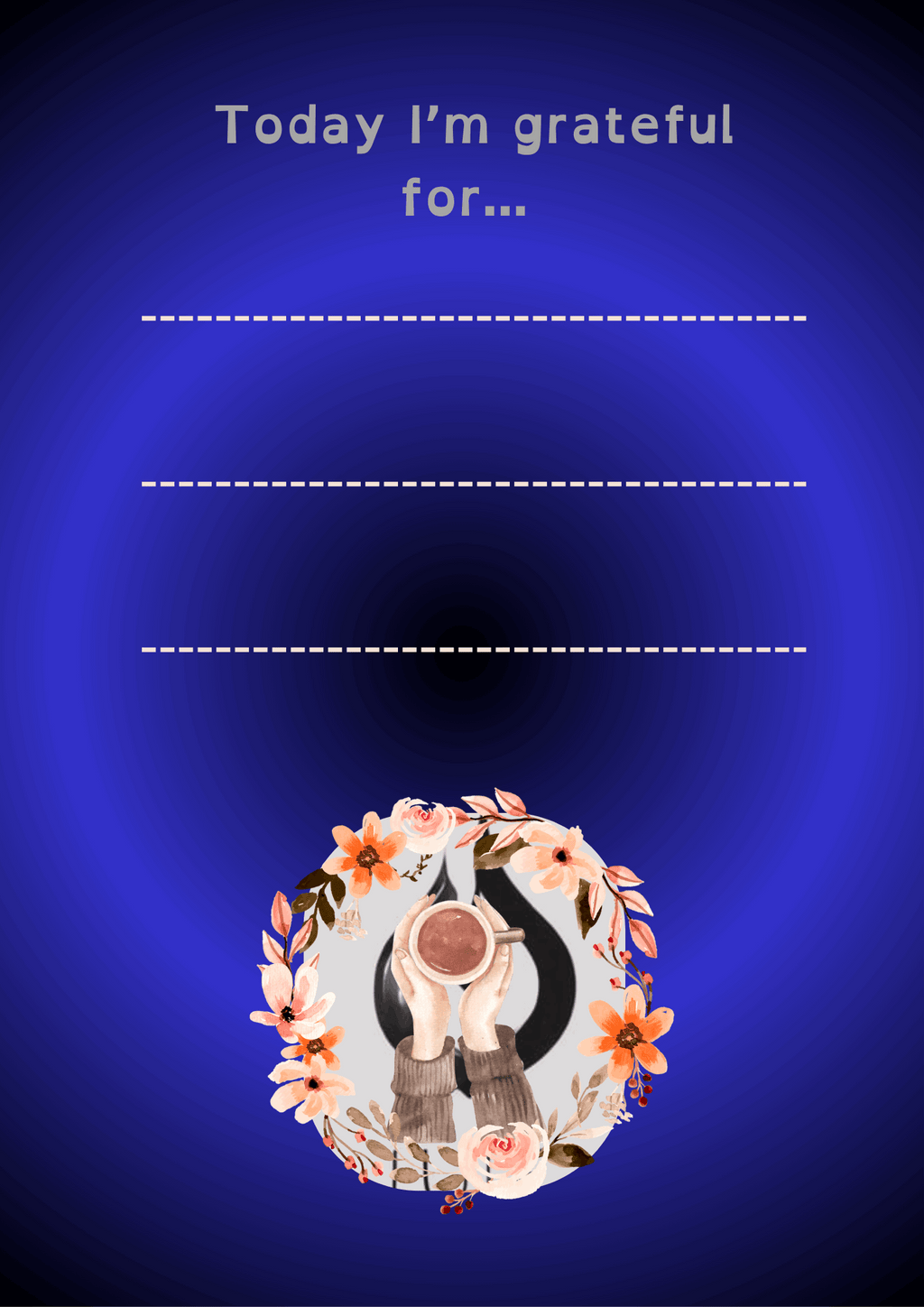 Daily gratitude template with elegant blue background, floral wreath design, and space for three gratitude entries
